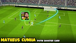 Matheus Cunha Potw Booster Card is Beast  eFooball 2024 Mobile [upl. by Namhcan]