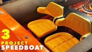 Tractor Seats amp Windscreens  Project Speedboat pt 3 [upl. by Yellek]