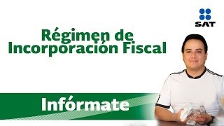 Infórmate Régimen de Incorporación Fiscal [upl. by Annenn976]