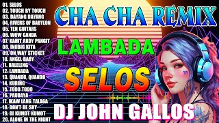 🔓🇵🇭NEW🕺 SELOS💃NONSTOP CHA CHA DISCO REMIX 2024🎁BAGONG NONSTOP CHA CHA REMIX 2024💥💥💥 [upl. by Ilrebma4]