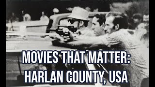 Movies that Matter Harlan County USA  Barbara Kopples Oscar Winning Documentary [upl. by Oliana]