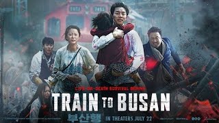 Train To Busan Full Movie Review  Gong Yoo  Jung Yumi [upl. by Ainattirb907]