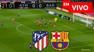 🔴 Barcelona vs Atlético de Madrid EN VIVO  Liga Española [upl. by Einnov812]