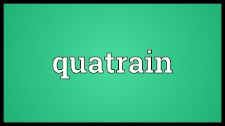 Quatrain Meaning [upl. by Ledarf831]