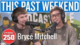 Thug Nasty Bryce Mitchell  This Past Weekend w Theo Von 250 [upl. by Leschen389]