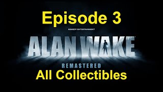 Alan Wake Remastered  Episode 3 Ransom All Collectibles and Achievements [upl. by Fassold]