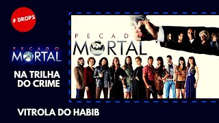 PECADO MORTAL NA TRILHA DO CRIME [upl. by Devonne338]