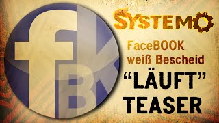 SYSTEMO – Facebook weiß Bescheid „Läuft“Album Teaser  OFFICIAL VIDEO [upl. by Enelram]