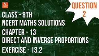 Ques 1  Exercise 132  Chapter 13  Direct and Inverse Proportions  Class 8 Maths [upl. by Marder924]