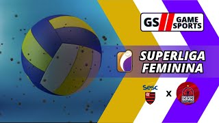 SESC FLAMENGO X OSASCO  SUPERLIGA FEMININA 2324  NARRAÇÃO AO VIVO [upl. by Suirada]