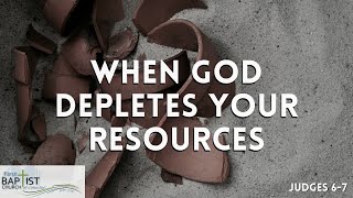 When God Depletes Your Resources  Judges 67  Pastor Tony Finney [upl. by Norod]