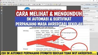 CARA CEK SK amp SERTIFIKAT AUTOMASI PERPANJANGAN OTOMATIS MASA AKREDITASI SEKOLAH 2022 [upl. by Ackley]