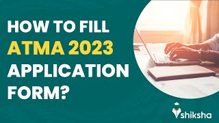 Step by Step Guide on How to Fill the ATMA Application Form 2023 [upl. by Leontyne]