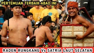 TERBAIK 2023  RADEN RUNGKANG VS SATRIA LAUT SELATAN  PERESEAN TERBARU DASAN BARU [upl. by Haronid]