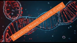 CRISPRCas9 Explained The First FDAApproved Gene Therapy and Its Revolutionary Impact [upl. by Iran319]