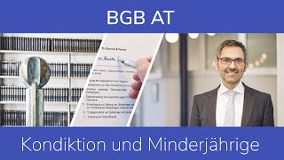 BGB AT Kondiktion und Minderjährige [upl. by Iow]