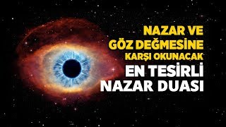 Nazar Duası Dinle ArapçaTürkçe  Nazar ve Göz Değmesi İçin Nazar Ayeti [upl. by Walliw]