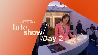 Watches and Wonders Late Show  March 28 [upl. by Kelcie]