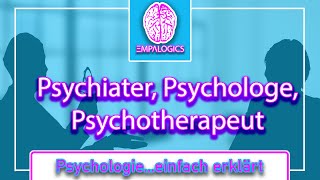 Unterschied Psychiater Psychologe und Psychotherapeut  Psychologieeinfach erklärt [upl. by Adrahc]