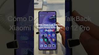 Cómo Desactivar TalkBack Xiaomi Redmi Note 12 Pro Plus 5G [upl. by Sanoy]