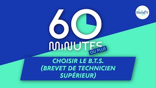 60 MINUTES OU   Choisir le BTS [upl. by Bartlet]