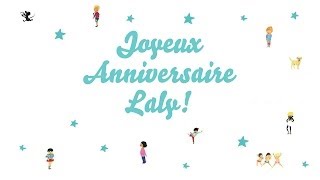 ♫ Joyeux Anniversaire Laly ♫ [upl. by Grishilda]