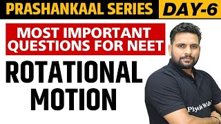 ROTATIONAL MOTION  Most Important Questions For NEET  Prashankaal Series [upl. by Nyliac606]