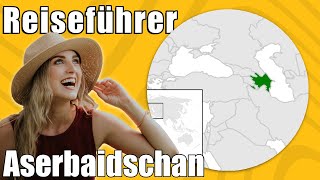 Aserbaidschan  Travel Tipps  Reiseführer Deutsch [upl. by Haroved]