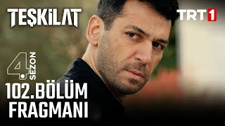 Teşkilat 102 Bölüm Fragmanı [upl. by Ddarb]