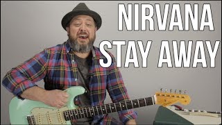 Guitar Lesson For Nirvana quotStay Awayquot  Nirvana Guitar Lessons [upl. by Alemaj]