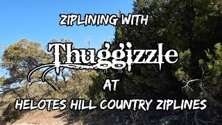 Texas Zipline Fun  Thuggizzles Ziplining Adventure At Helotes Hill Country Ziplines [upl. by Brout]