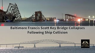 Baltimore Francis Scott Key Bridge Collapses Following Ship Collision [upl. by Sipple]