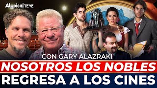 ESPECIAL NOSOTROS LOS NOBLES CUMPLE 10 AÑOS y REGRESA a las PANTALLAS  GAZ ALAZRAKI en PLATICANDO [upl. by Metah]