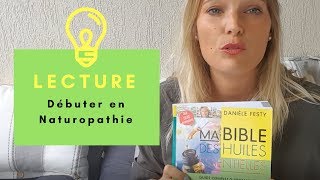 NATUROPATHIE  SÉLECTION DE LIVRES POUR BIEN DÉBUTER [upl. by Cocke]