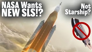 BREAKING NEWS NASA wants a better cheaper SLS Why is the answer not Starship [upl. by Shantha]