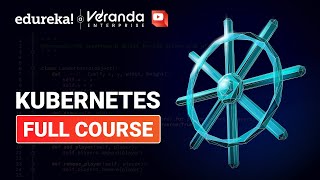 Kubernetes Full Course in 10 Hours  Kubernetes Tutorial For Beginners  Learn Kubernetes  Edureka [upl. by Erie]