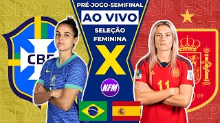 🇧🇷 BRASIL X ESPANHA 🇪🇸  OLÍMPIADAS  SELEÇÃO FEMININA  PRÉJOGO AO VIVO COM IMAGENS DO ESTÚDIO [upl. by Yrahcaz995]