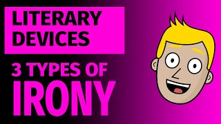 The 3 Types of Irony  Literary Devices  Good Morning Mr D [upl. by Ecnerual694]