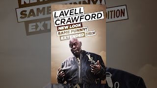 Lavell Crawford New Look Same Funny Extended Edition [upl. by Grani]