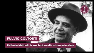 Raffaele Mattioli la sua lezione di cultura aziendale  Istituto Lombardo [upl. by Suiratnauq]