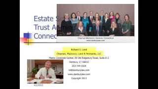 Estate and Trust Administration in Connecticut Part 1 [upl. by Kamillah799]