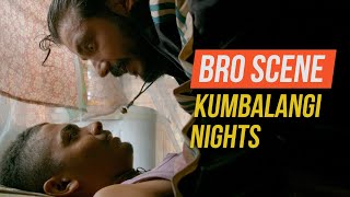 വാടാ വീശാൻ പോവാം  Bro Scene  Kumbalangi Nights  Sreenath Bhasi  Mathew Thomas [upl. by Rabaj]