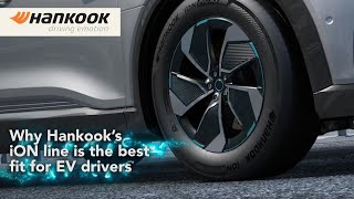 Why Hankook’s iON line is the best fit for EV drivers [upl. by Trebloc]