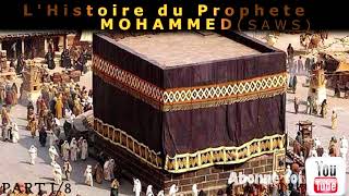 LHistoire du Prophete Mohamed SAWS en Français  Episode 18  Islam Sahih [upl. by Raclima]