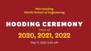 Viterbi School of Engineering 2020 2021 2022 PhD Hooding Ceremony [upl. by Rehtul932]