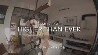 Pamungkas Solipsism  The B Sides  Higher Than Ever [upl. by Sherr]