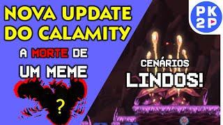 Nova Update do Calamity ► Biomas  bonitos Fim de um Meme e outras Modificações [upl. by Volny564]