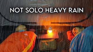 NOT SOLO CAMPING HEAVY RAIN  CAMPING IN HEAVY RAIN WITH BIG TENT [upl. by Ainoda196]