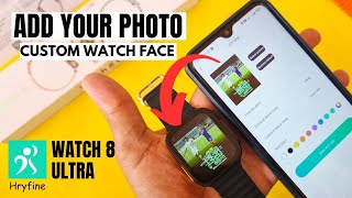 HRYFINE HOW TO ADD YOUR PHOTO IN WATCH ULTRA MALAYALAM REVIEW [upl. by Assiren]