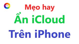 Cách ẩn tài khoản iCloud trên iPhone  giúp iPhone an toàn trước kẻ xấu [upl. by Oad78]